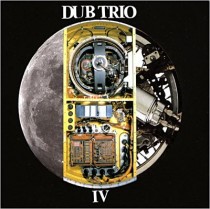 Dub Trio IV