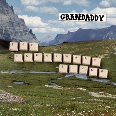 Grandaddy - SophtwareSlump