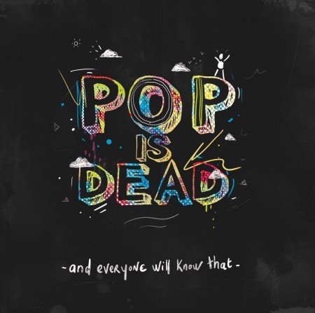 Pop is Dead Pochette