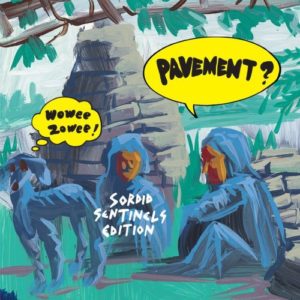 Pavement-Wowee Zowee Sordid Sentinels - Cover