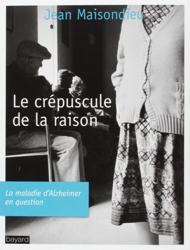 Le crépuscule de la Raison - Jean Maisondieu - Editions Bayard