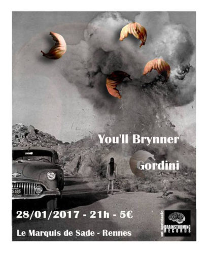 affiche soirée You'll Brynner Gordini 28 01 17 Marquis de Sade Rennes